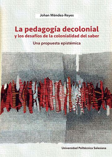La pedagogía decolonial y...