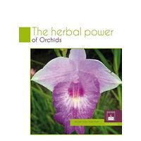 The Herbal Power of Orchids