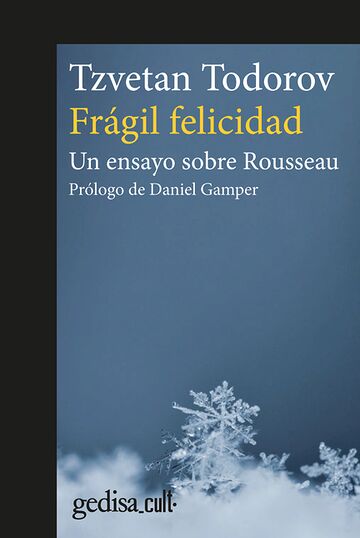 Frágil felicidad. Un ensayo...