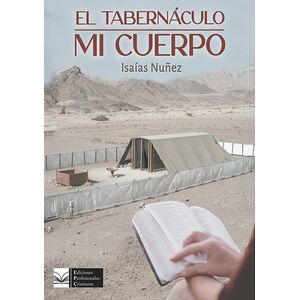 El tabernaculo, mi cuerpo