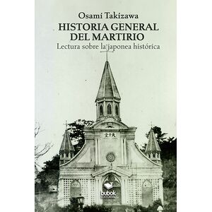 Historia general del martirio