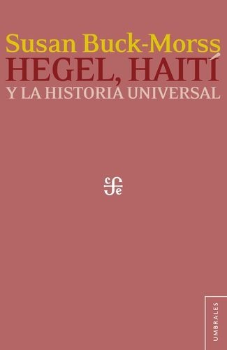 Hegel, Haití y la historia...