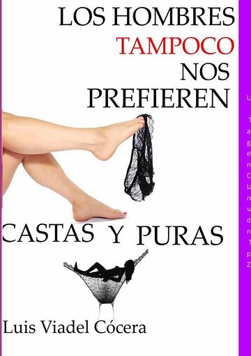 Los Hombres Tampoco Nos...