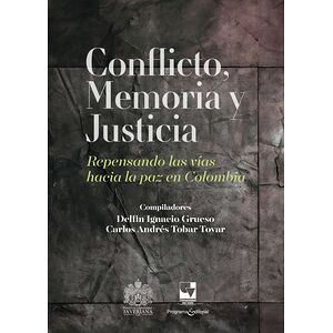 Conflicto, memoria y justicia