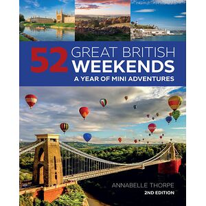 52 Great British Weekends,...