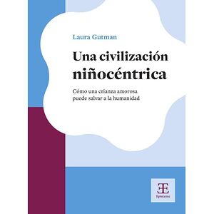 Una civilización niñocéntrica