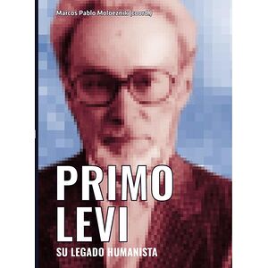Primo Levi. Su legado...