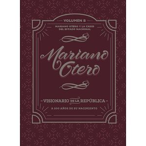 Mariano Otero, visionario...
