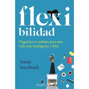 Flexibilidad. organiza tu...
