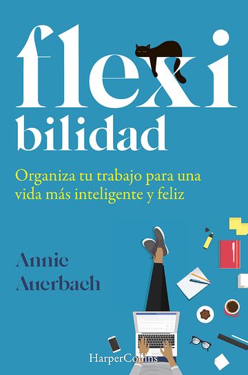 Flexibilidad. organiza tu...