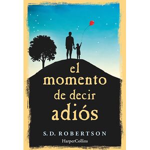 El momento de decir adiós