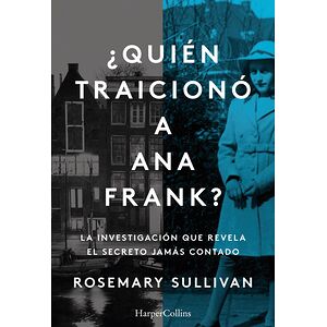 ¿Quién traicionó a Ana Frank?