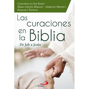 Las curaciones en la Biblia