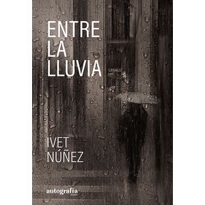 Entre la lluvia