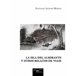 La Isla del Almirante y...