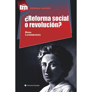 ¿Reforma social o revolución?