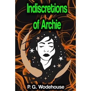 Indiscretions of Archie