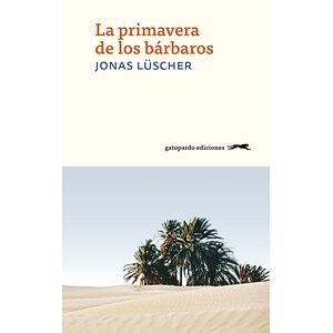 La primavera de los bárbaros