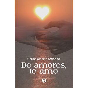 De amores, te amo