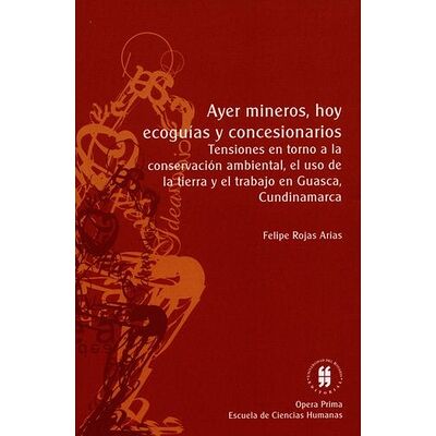 Ayer mineros hoy ecoguías y...