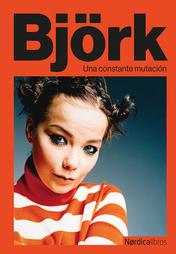 Björk: una constante mutuación