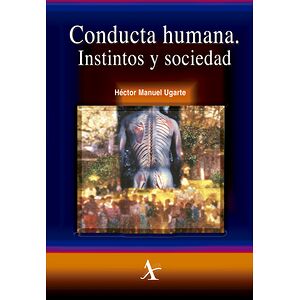 Conducta humana. Instintos...