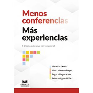 Menos conferencias, más...