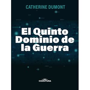 El Quinto Dominio de la Guerra
