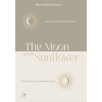 The moon and the Sunflower