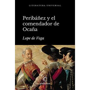 Peribáñez y el comendador...