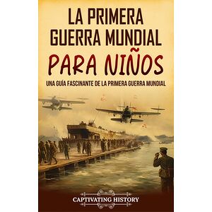 La Primera Guerra Mundial...