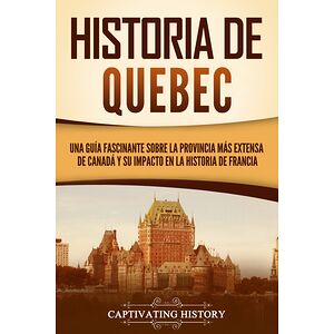 Historia de Quebec