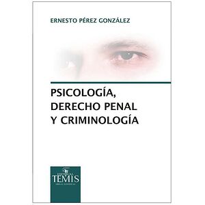 Psicología, derecho penal y...