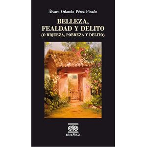 Belleza, fealdad y delito...