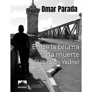 Entre la bruma y la muerte