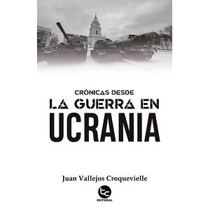 Crónicas desde la guerra en...