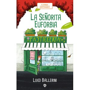 La Señorita Euforbia