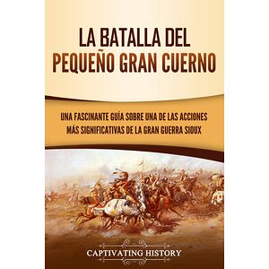 La Batalla del Pequeño Gran...