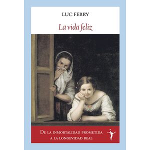 La vida feliz