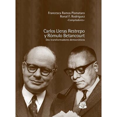Carlos Lleras Restrepo y...