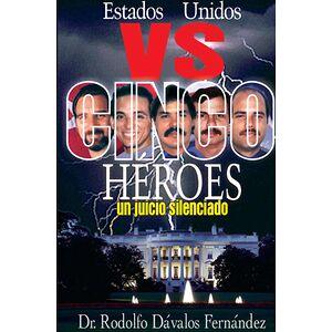 Estados Unidos vs Cinco Héroes