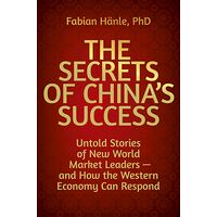 The Secrets of China's Success
