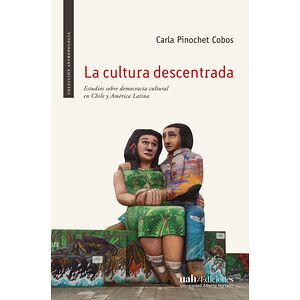 La cultura descentrada