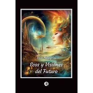 Ecos y Visiones del Futuro