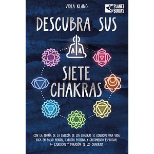 Descubra sus siete chakras:...