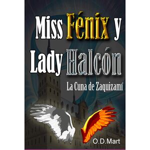 Miss Fénix Y Lady Halcón
