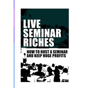 Live Seminar Riches:
