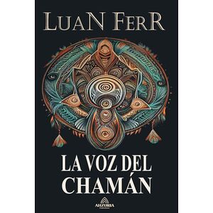 La Voz Del Chamán