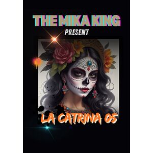 La Catrina 05 The Mika King