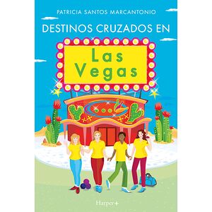 Destinos cruzados en Las Vegas